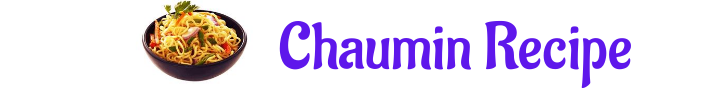 Chaumin Recipe in Hindi
